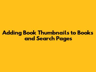 Adding Book Thumbnails to Books and Search Pages