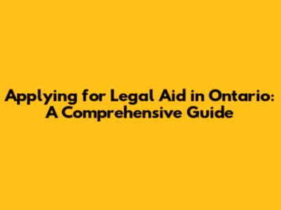 Applying for Legal Aid in Ontario: A Comprehensive Guide