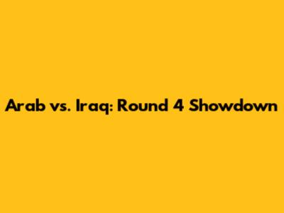 Arab vs. Iraq: Round 4 Showdown