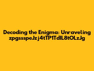 Decoding the Enigma: Unraveling zpgssspeJzj4tTP1TdIL8tOLzJg