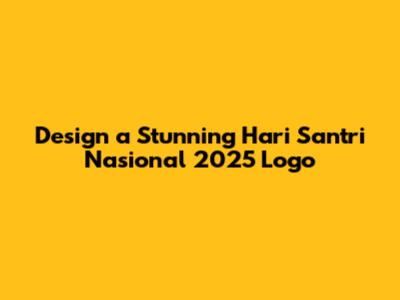 Design a Stunning Hari Santri Nasional 2025 Logo