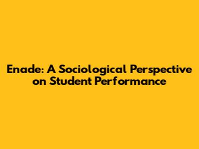 Enade: A Sociological Perspective on Student Performance