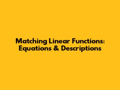 Matching Linear Functions: Equations & Descriptions