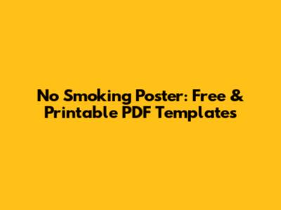 No Smoking Poster: Free & Printable PDF Templates