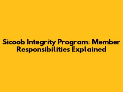 Sicoob Integrity Program: Member Responsibilities Explained